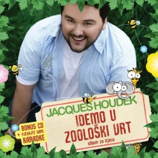 Jacques Houdek - Idemo U Zoološki Vrt, album za djecu